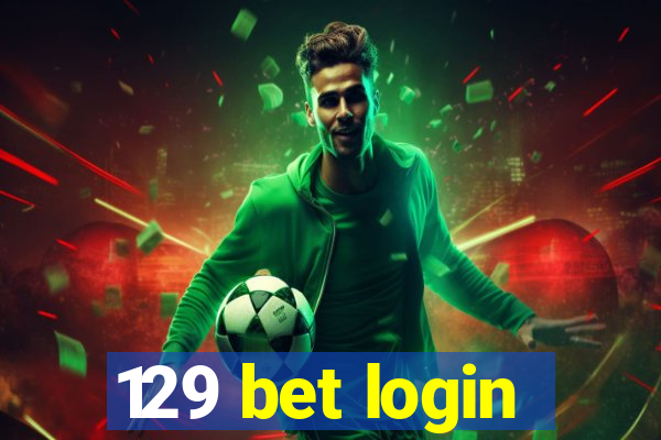 129 bet login